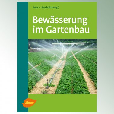Bewässerung im Gartenbau Peter-J. Paschold (Hrsg.) 1